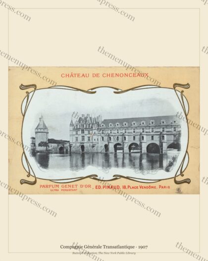 Compagnie Générale Transatlantique · Château de Chenonceau · 1907