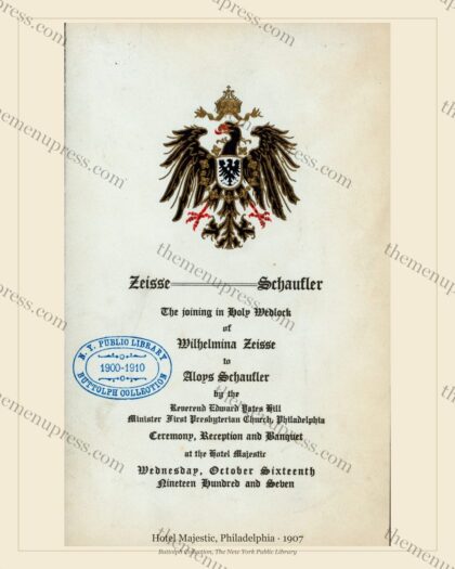 Hotel Majestic, Philadelphia · Zeisse–Schaufler Wedding Banquet · 1907