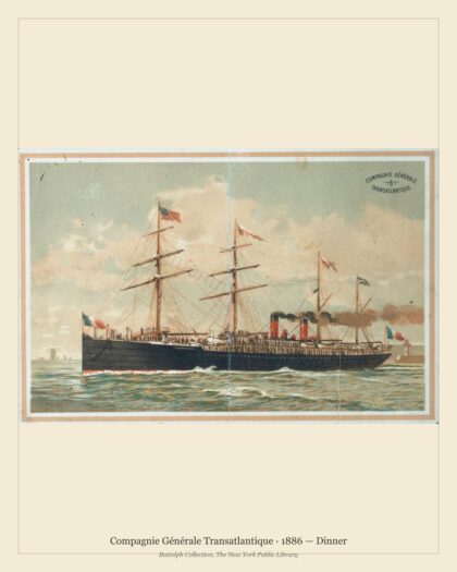 Compagnie Générale Transatlantique · 1886 — Dinner