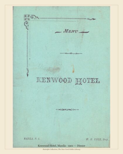 Kenwood Hotel, Manila · 1901 — Dinner