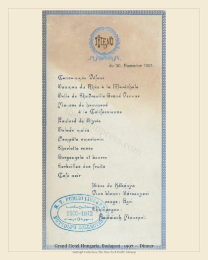 Grand Hotel Hungaria, Budapest · 1907 — Dinner