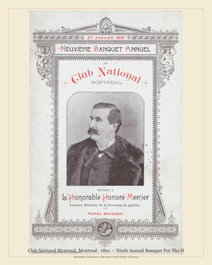 Club National Montreal, Montreal · 1891 — Ninth Annual Banquet For The H