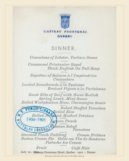 Chateau Frontenac Hotel, Quebec · 1901 — Dinner