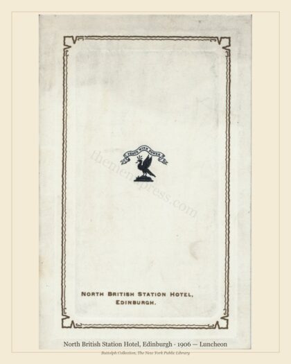 North British Station Hotel, Edinburgh · 1906 — Luncheon