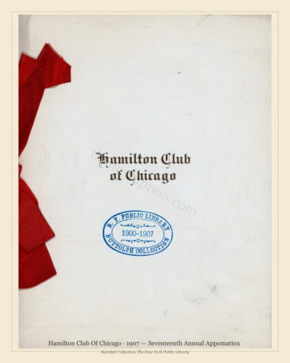 Hamilton Club Of Chicago · 1907 — Seventeenth Annual Appomattox