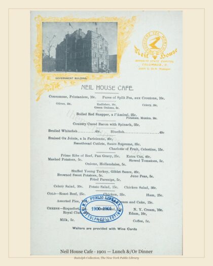 Neil House Cafe · 1901 — Lunch &/Or Dinner