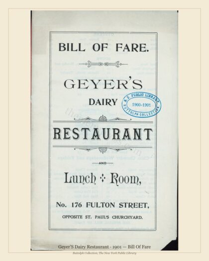 Geyer'S Dairy Restaurant · 1901 — Bill Of Fare