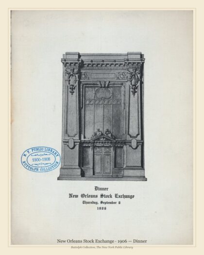New Orleans Stock Exchange · 1906 — Dinner