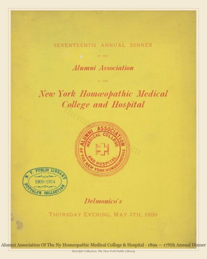 Alumni Association Of The Ny Homeopathic Medical College & Hospital · 1899 — 17Nth Annual Dinner
