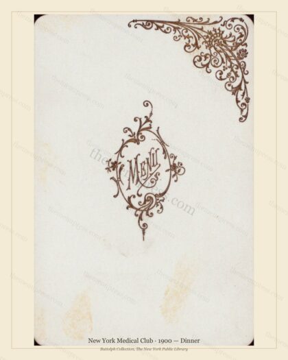 Vintage menu preview — 1900 Vintage Dinner Menu — New York Medical Club, Manhattan Gilded Age Banquet (