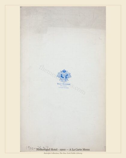 Netherland Hotel · 1900 — A La Carte Menu