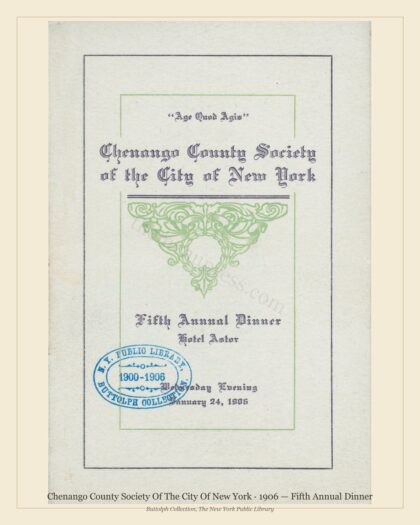 Chenango County Society Of The City Of New York · 1906 — Fifth Annual Dinner