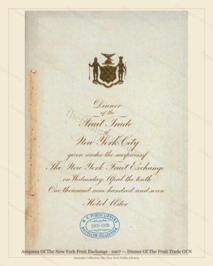 Vintage menu preview — 1907 Vintage Dinner Menu — Auspices of the New York Fruit Exchange, Manhattan Gi