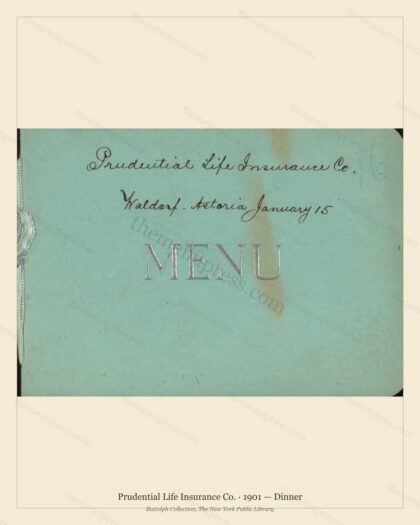 Vintage menu preview — 1901 Vintage Dinner Menu — Prudential Life Insurance, Manhattan Gilded Age Banqu