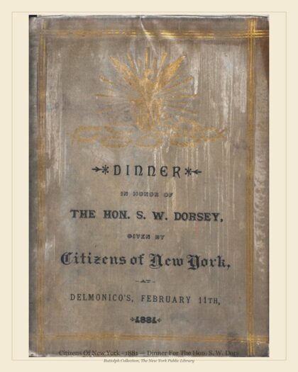 Citizens Of New York · 1881 — Dinner For The Hon. S. W. Dors
