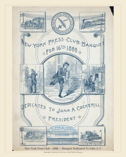 New York Press Club · 1888 — Banquet Dedicated To John A. C