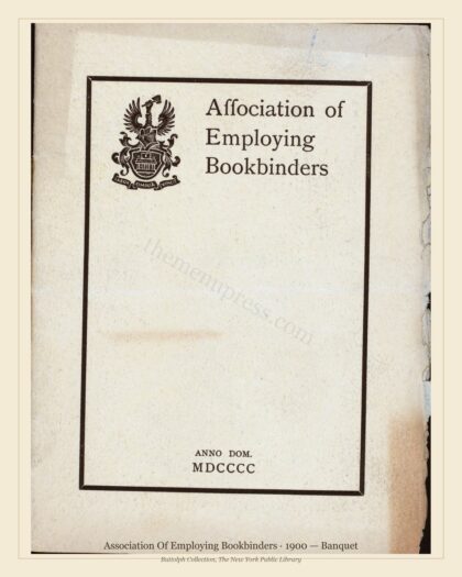1900 Vintage Banquet Menu — Association of Employing Bookbinders, Manhattan Gilded Age Banquet — preview image