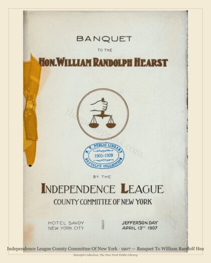 1907 Vintage Banquet Menu — Independence League County Committee of , Manhattan Gilded Age Banquet — preview image