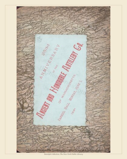 Ancient & Honorable Artillery Co. · 1891 — 253Rd Anniversary