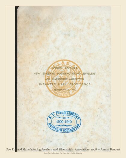 New England Manufacturing Jewelers' And Silversmiths' Association · 1908 — Annual Banquet