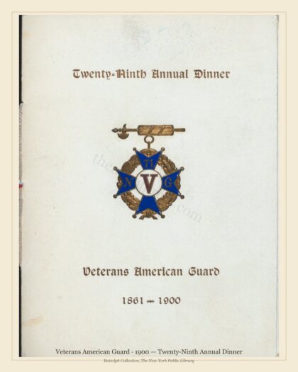 Veterans American Guard · 1900 — Twenty-Ninth Annual Dinner