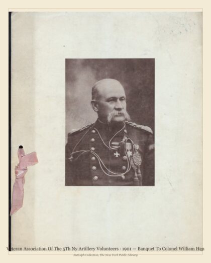 Veteran Association Of The 5Th Ny Artillery Volunteers · 1901 — Banquet To Colonel William Hen