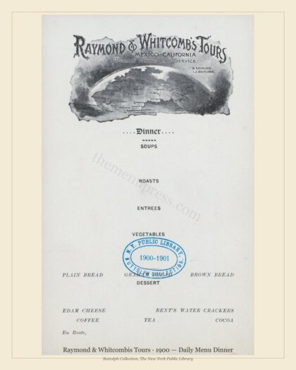 Raymond & Whitcombis Tours · 1900 — Daily Menu Dinner