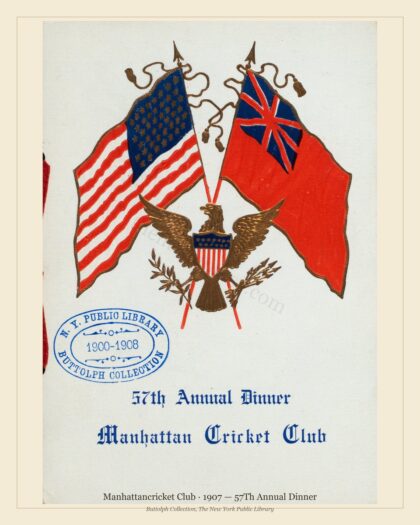 Manhattancricket Club · 1907 — 57Th Annual Dinner