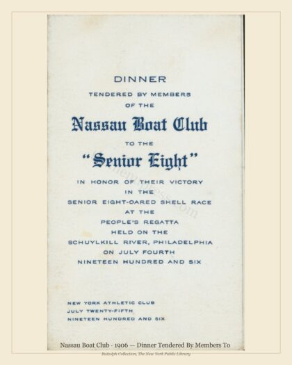 Nassau Boat Club · 1906 — Dinner Tendered By Members To