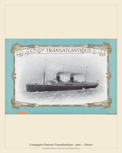Compagnie Générale Transatlantique · 1906 — Dinner