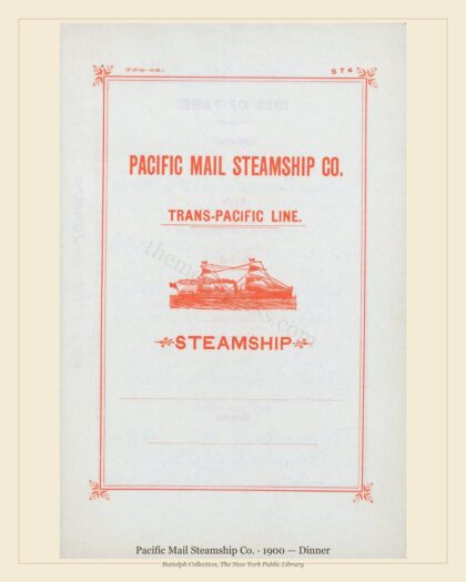 Pacific Mail Steamship Co. · 1900 — Dinner