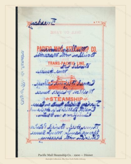 Vintage menu preview — 1900 Vintage Dinner Menu — Pacific Mail Steamship Co., Transatlantic Ocean Liner