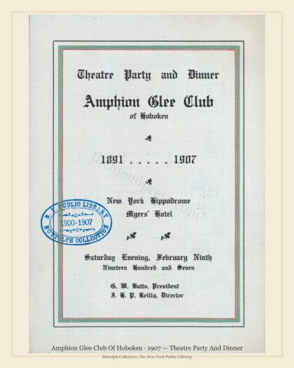 Amphion Glee Club Of Hoboken · 1907 — Theatre Party And Dinner