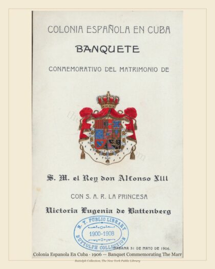 Colonia Espanola En Cuba · 1906 — Banquet Commemorating The Marr