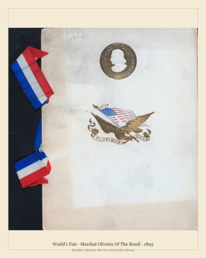 World's Fair · Marshal Oliveira Of The Brazil · 1893