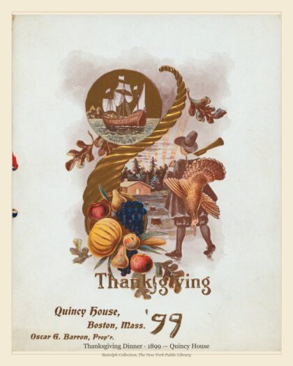 Thanksgiving Dinner · 1899 — Quincy House