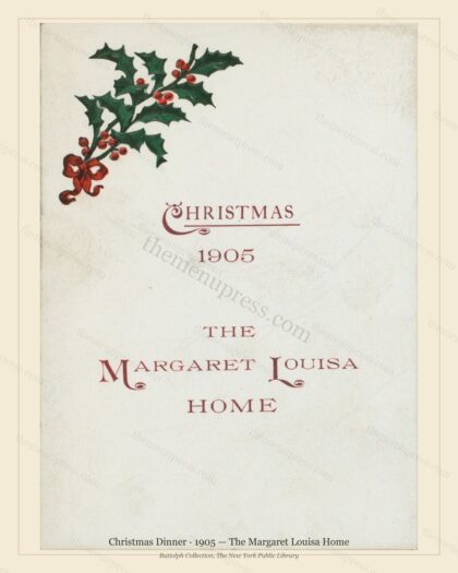 Vintage menu preview — 1905 Vintage Christmas Dinner Menu — The Margaret Louisa Home, Festive Holiday C