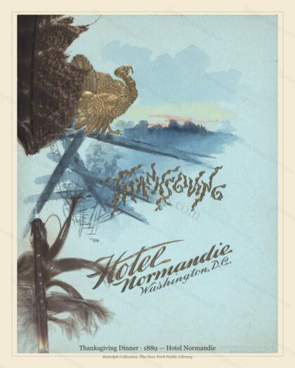 Vintage menu preview — 1889 Vintage Thanksgiving Dinner Menu — Hotel Normandie, Festive Holiday Card (C
