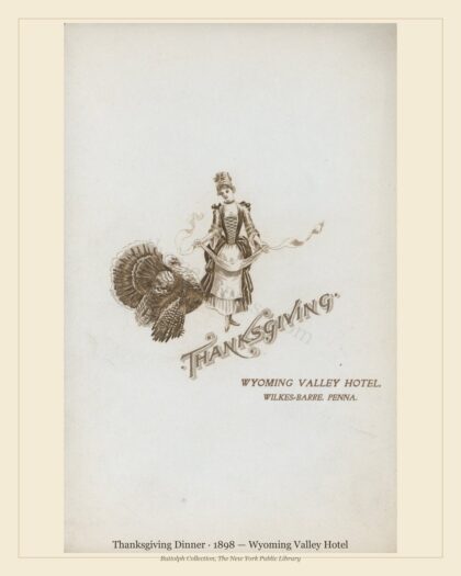 Thanksgiving Dinner · 1898 — Wyoming Valley Hotel