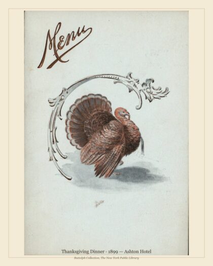 Thanksgiving Dinner · 1899 — Ashton Hotel