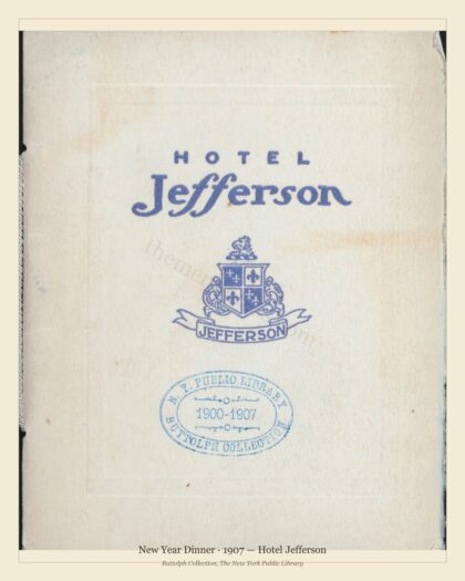 New Year Dinner · 1907 — Hotel Jefferson